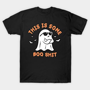 This Is Some Boo Shit T-Shirt